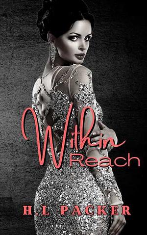 Within Reach by H.L. Packer