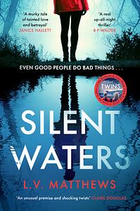 Silent Waters by L.V. Matthews