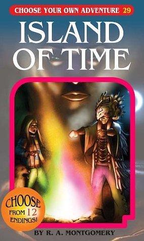 Island of Time by R.A. Montgomery, R.A. Montgomery