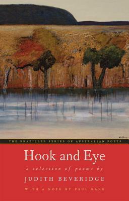 Hook and Eye: A Selection of Poems by Judith Beveridge