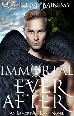 Immortal Everafter by Magen McMinimy