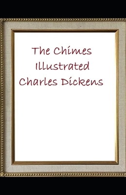 The Chimes Illustrated by Charles Dickens