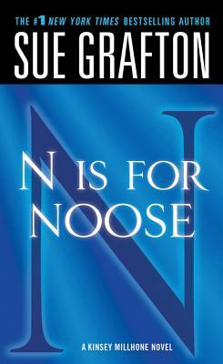 "n" Is for Noose: A Kinsey Millhone Novel by Sue Grafton