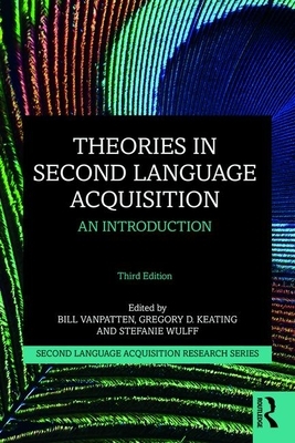 Theories in Second Language Acquisition: An Introduction by 