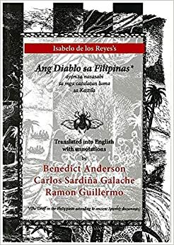 Ang Diablo sa Filipinas ayon sa nasasabi sa mga casulatan luma sa Kastila (The Devil in the Philippines according to ancient Spanish documents) by Isabelo de los Reyes