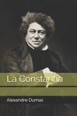 La Constantin by Alexandre Dumas