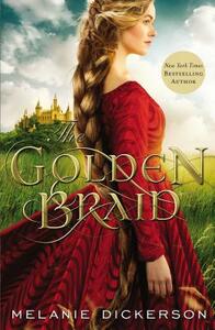 The Golden Braid by Melanie Dickerson