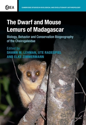 The Dwarf and Mouse Lemurs of Madagascar by 