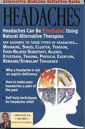 Alternative Medicine Definitive Guide to Headaches (Alternative Medicine Guides) by Burton Goldberg