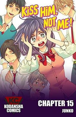 Kiss Him, Not Me #15 by Junko