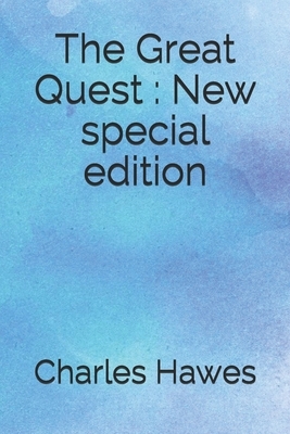 The Great Quest: New special edition by Charles Hawes