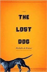 The Lost Dog by Michelle de Kretser