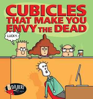 Cubicles That Make You Envy the Dead by Scott Adams
