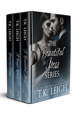 The Beautiful Mess Series by T.K. Leigh