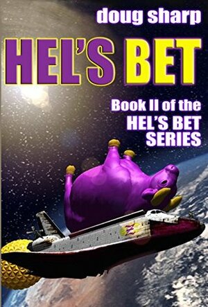 Hel's Bet: Book II of the Hel's Bet series (Hels' Bet 2) by Doug Sharp