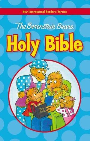 NIrV, The Berenstain Bears Holy Bible by Anonymous, Mike Berenstain