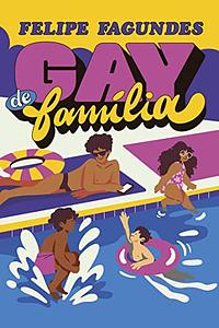 Gay de família by Felipe Fagundes