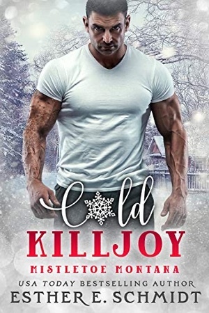 Cold Killjoy by Esther E. Schmidt