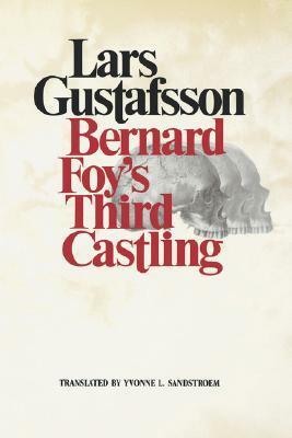 Bernard Foy's Third Castling by Yvonne L. Sandstroem, Lars Gustafsson