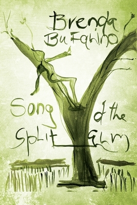 Song of the Split Elm by Brenda Bufalino