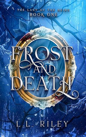 Frost and Death by L. L. Riley