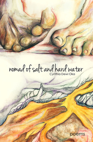 Nomad of Salt and Hard Water by Cynthia Dewi Oka