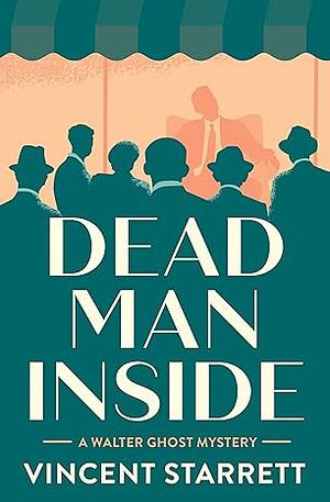 Dead Man Inside by Vincent Starrett