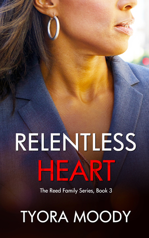 Relentless Heart by Tyora Moody