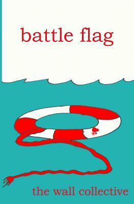 Battle Flag by Chris Ringler, Glen Birdsall, Paul Counelis