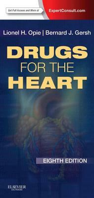 Drugs for the Heart: Expert Consult - Online and Print by Lionel H. Opie, Bernard J. Gersh