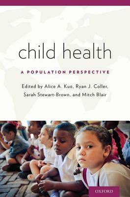 Child Health: A Population Perspective by 