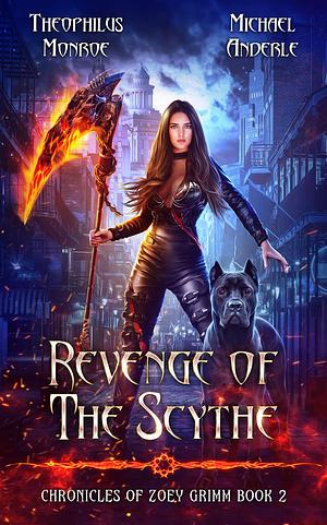 Revenge of the Scythe by Michael Anderle, Theophilus Monroe