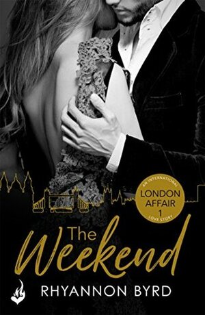 The Weekend by Rhyannon Byrd