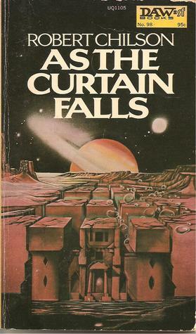 As the Curtain Falls by Robert Chilson