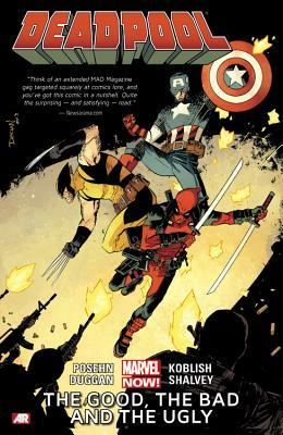 Deadpool Vol. 3: The Good, The Bad, and The Ugly by Brian Posehn, Gerry Duggan