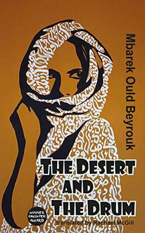 The Desert and the Drum (Dedalus Africa) by Mbarek Ould Beyrouk, Rachael McGill