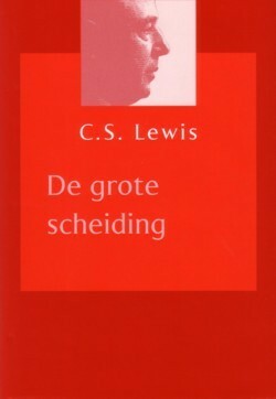 De grote scheiding by C.S. Lewis