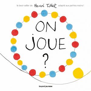 On Joue? by Hervé Tullet