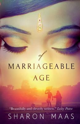 Of Marriageable Age by Sharon Maas