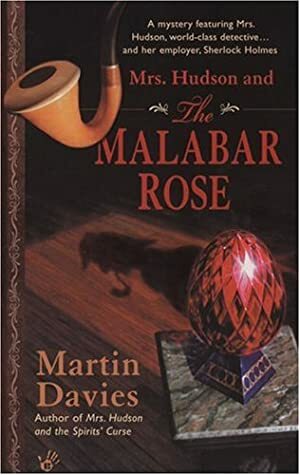 Mrs. Hudson and the Malabar Rose by Martin Davies