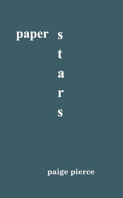 Paper Stars by Paige Pierce