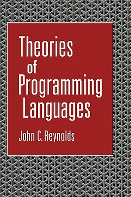 Theories of Programming Languages by John C. Reynolds