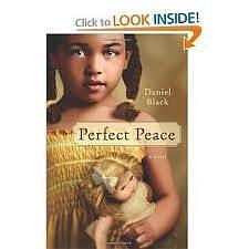 Perfect Peace 1st (first) edition Text Only by Daniel Black, Daniel Black