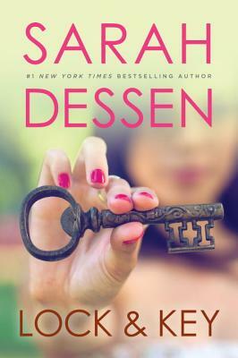 Lock and Key by Sarah Dessen