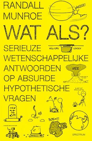 Wat Als? by Randall Munroe