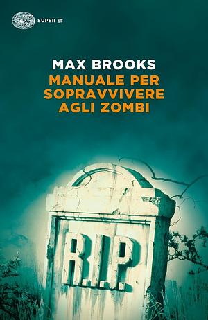 Manuale per sopravvivere agli zombi by Max Brooks