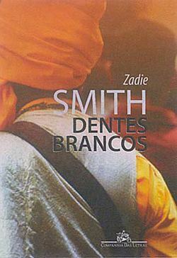 Dentes Brancos by José Antonio Arantes, Zadie Smith