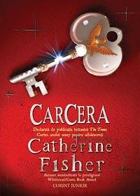 Carcera by Catherine Fisher, Catherine Fisher