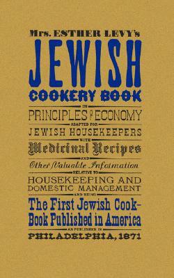 Jewish Cookery Book by Esther Levy