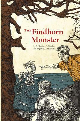 The Findhorn Monster by Ernest G. Mardon, Pauline Jessica Balogun, Aala Abdullahi